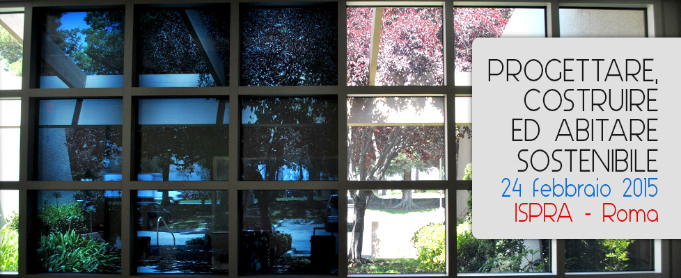 PROGETTARE, COSTRUIRE ED ABITARE SOSTENIBILE: IL DHITECH A ROMA CON LE SMART WINDOWS